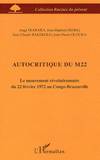 Autocritique du M22. Le mouvement révolutionnaire du 22 février 1972 au Congo-Brazaville