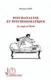 Psychanalyse et psychosomatique. Le corps et l'écrit