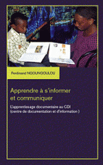 Apprendre à s'informer et communiquer. L'apprentissage documentaire au CDI (centre de documentation et d'information)