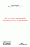 Le management des évolutions organisationnelles et stratégiques