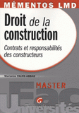 Droit de la construction. Contrats et responsabilités des constructeurs