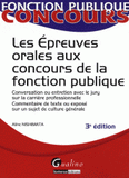 Les épreuves orales aux concours de la fonction publique
3e édition