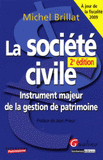 La société civile. Instrument majeur de la gestion de patrimoine
2e édition