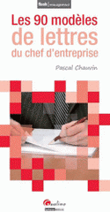 Les 90 modèles de lettres du chef d'entreprise