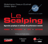 Le scalping. Approche graphique et méthode de parformance mentale
