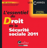 L'essentiel du Droit de la sécurité sociale 2011
10e édition
