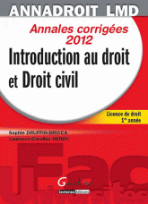 Introduction au droit et droit civil. Annales corrigées
édition 2012