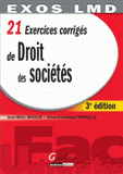 21 Exercices corrigés de Droit des sociétés
3e édition