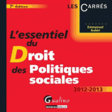 L'essentiel du droit des politiques sociales 2012-2013
7e édition