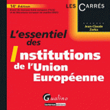 L'essentiel des institutions de l'union européenne
14e édition
