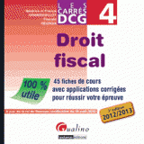 Droit fiscal 2012/2013. 45 fiches de cours avec applications corrigées pour réussir votre épreuve
3e édition