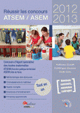 Réussir les concours ATSEM / ASEM
édition 2012-2013