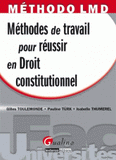 Méthodes de travail pour réussir en Droit constitutionnel