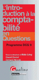 L'introduction à la comptabilité en questions. Programme DCG 9