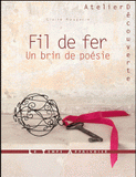 Fil de fer, un brin de poésie