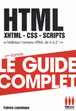 HTML, XHTML, CSS, SCRIPTS. Le guide complet
4e édition