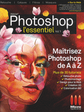 Photoshop l'essentiel. Volume 1