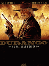 Durango Tome 14
Un pas vers l'enfer