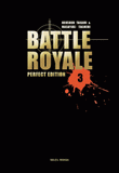 Battle Royale Tome 3
Perfect Edition