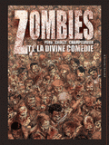 Zombies Tome 1
La divine comédie