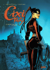 Cixi de Troy Tome 2
Le secret de Cixi. Première partie