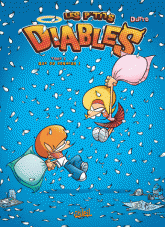 Les p'tits diables Tome 5 et 6
Que du bonheur ! - Soeur à vendre !