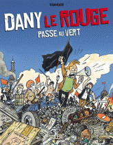 Dany le Rouge passe au vert !