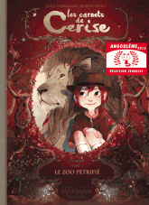 Les carnets de Cerise Tome 1
Le zoo pétrifié