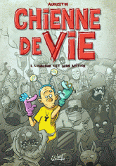 Chienne de vie Tome 1
L'humour est mon métier