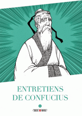 Entretiens de Confucius Tome 1
