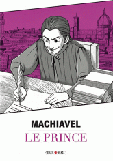 Machiavel. Le prince