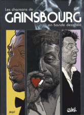 Les chansons de Gainsbourg en bande-dessinée. Intégrale