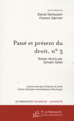 Passé et présent du droit, n° 3. L'ordalie : modalités et rationalités d'une épreuve judiciaire