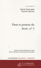 Passé et présent du droit, n° 7. Les juristes en Auvergne, du Moyen Age au XIXe siècle Tome 1