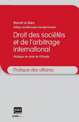 Droit des sociétés et de l'arbitrage international. Pratique en droit de l'Ohada