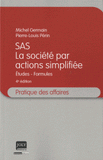 SAS, la société par actions simplifiée. Etudes - Formules
4e édition