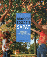 Biologie-Ecologie SAPAT 2e professionnelle enseignement agricole. Cours et exercices résolus