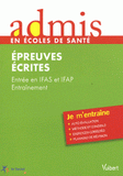 Entrée IFAS et IFAP Entraînement. Epreuves écrites