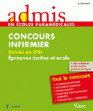 Concours Infirmier Entrée en IFSI. Epreuve écrite et orale
2e édition