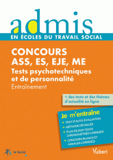 Concours ASS, ES, EJE, ME Tests psychotechniques et de personnalité. Entraînement