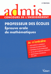 Professeur des écoles. Epreuve orale de mathématiques
2e édition