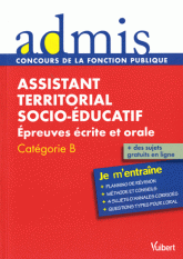 Concours assistant territorial socio-éducatif. Epreuves écrite et orale, Catégorie B