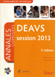 DEAVS session 2013. Auxilliaire de vie sociale, Annales corrigées