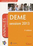 DEME session 2013. Moniteur-éducateur - Annales corrigées
3e édition