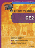 Je prépare ma classe CE2
2e édition
