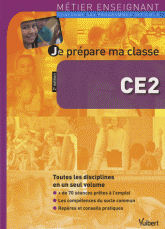 Je prépare ma classe CE2
2e édition