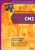 Je prépare ma classe de CM2
2e édition