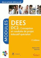 DEES DC2 - Conception et conduite de projet éducatif spécialisé
3e édition