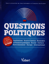 Questions politiques. Enjeux & débats actuels en 60 fiches