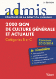 2000 QCM de culture générale et actualité. Catégories B et C
2e édition